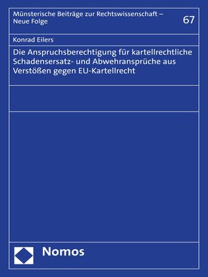 cover image of Die Anspruchsberechtigung für kartellrechtliche Schadensersatz- und Abwehransprüche aus Verstößen gegen EU-Kartellrecht